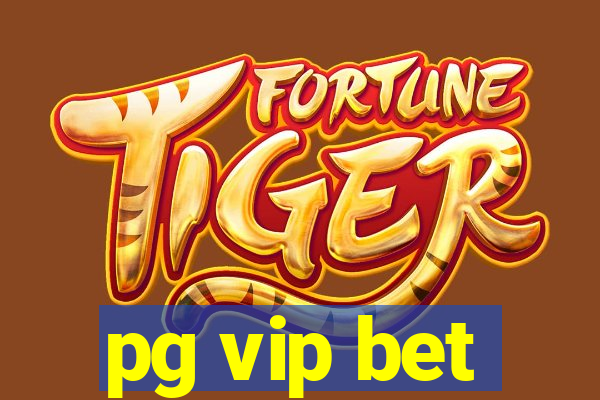 pg vip bet